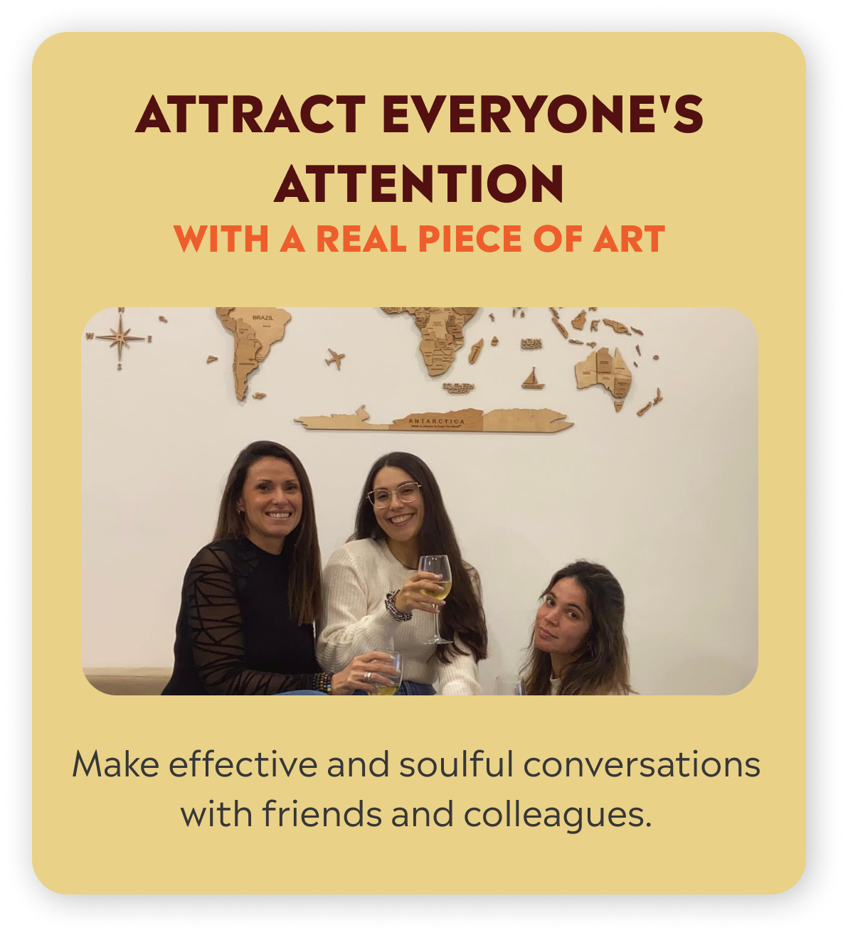 Attract everyone's attention